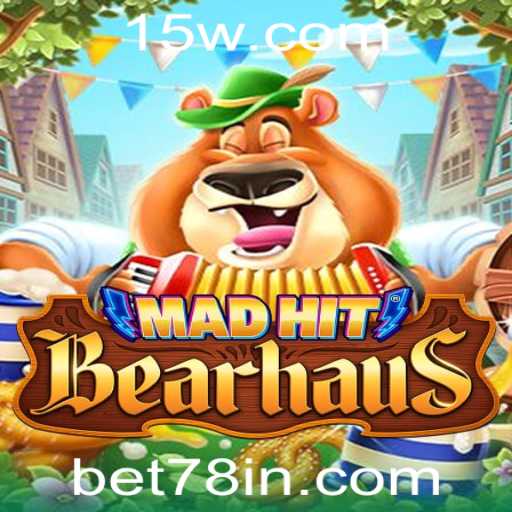 Explorando o Mundo de MadHitBearhaus: Um Guia Completo com Foco em bet78