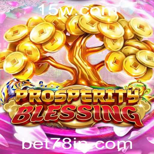 Descubra a Experiência de Jogo com ProsperityBlessing e bet78